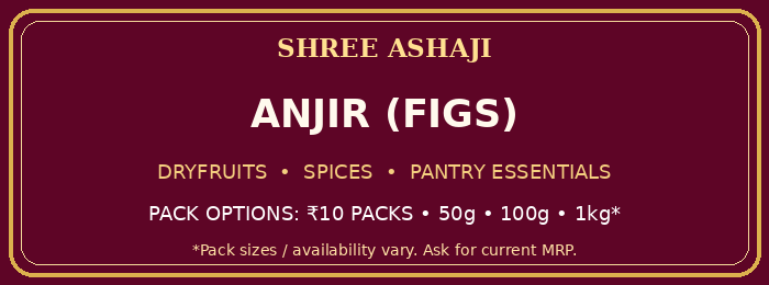 Shree Ashaji Anjir (Figs) label